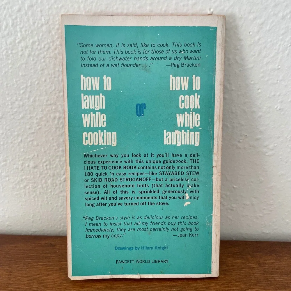 1960 The I Hate to Cook Book by‎ Peg Bracken HC DJ Illustrated by Hilary Knight